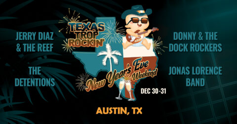 Texas Trop Rockin\' New Years Eve Weekend